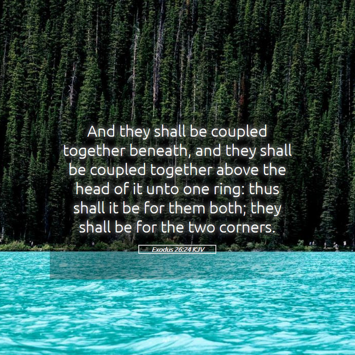 Exodus 26:24 KJV Bible Study