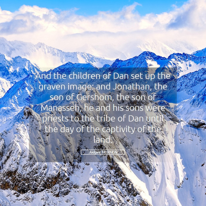 Judges 18:30 KJV Bible Study