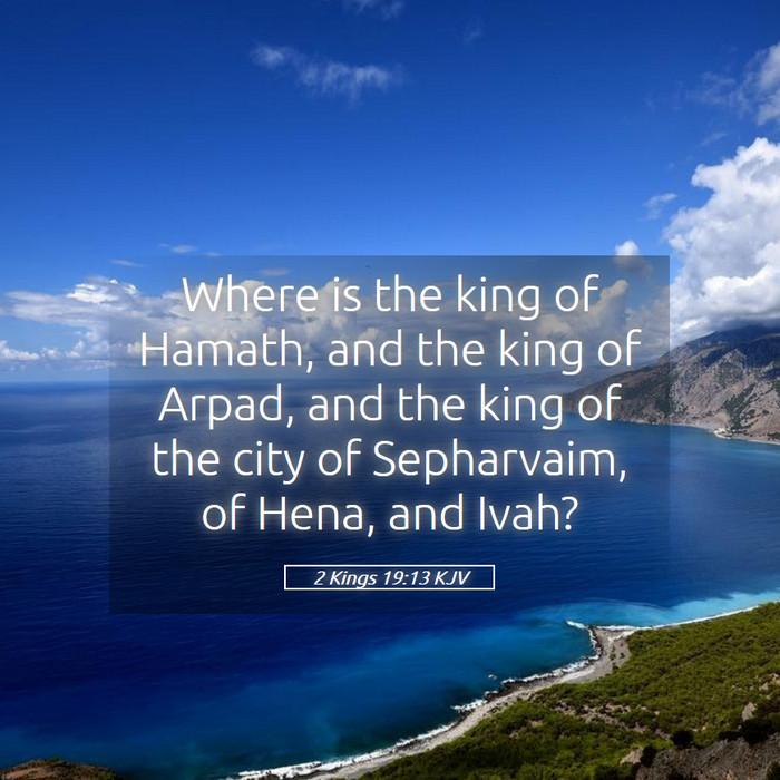 2 Kings 19:13 KJV Bible Study
