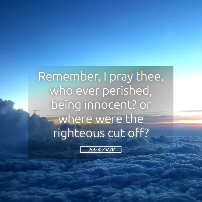 Job 4:7 KJV Bible Study