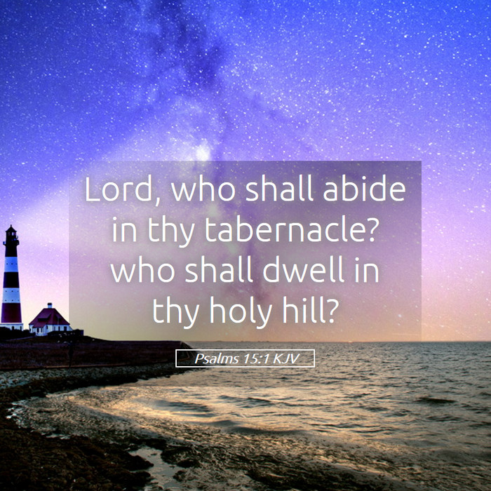 Psalms 15:1 KJV Bible Study