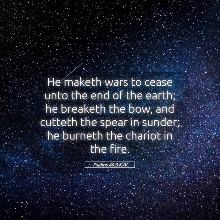 Psalms 46:9 KJV Bible Study