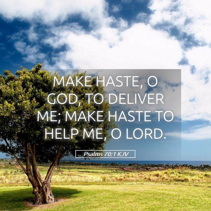 Psalms 70:1 KJV Bible Study