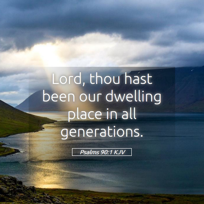 Psalms 90:1 KJV Bible Study