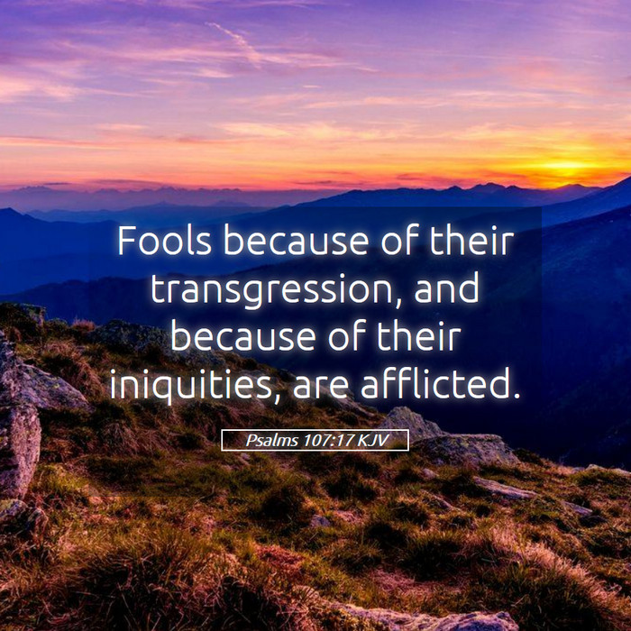 Psalms 107:17 KJV Bible Study