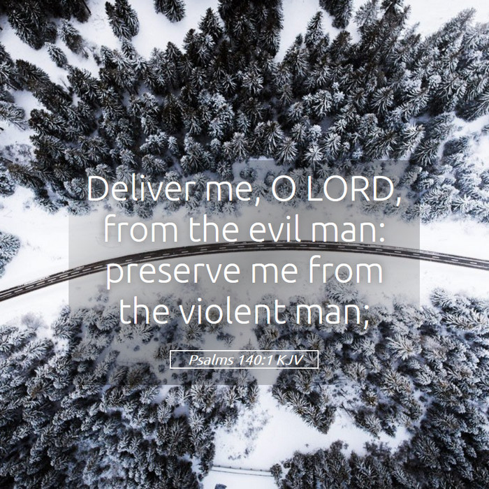 Psalms 140:1 KJV Bible Study