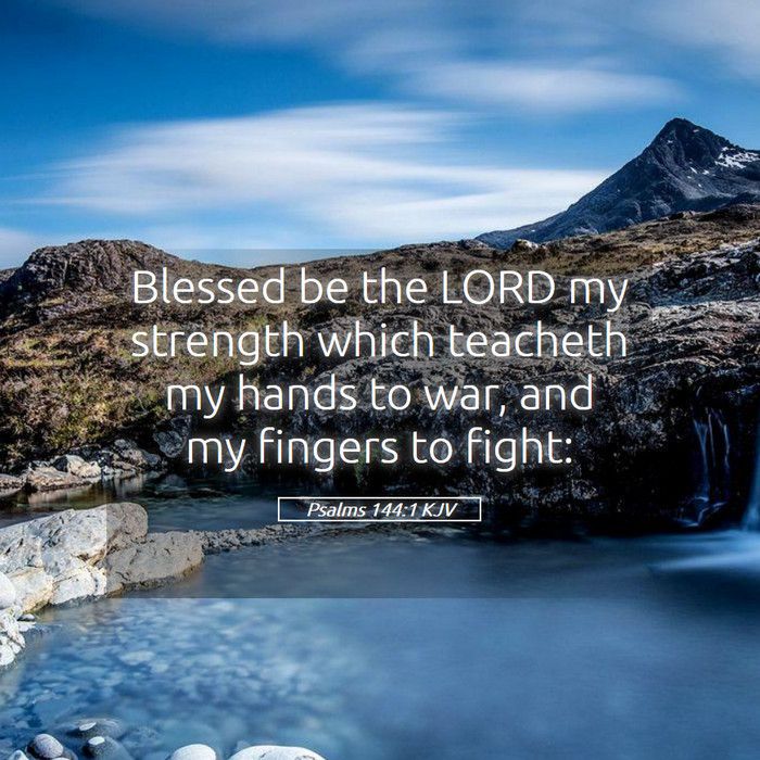 Psalms 144:1 KJV Bible Study