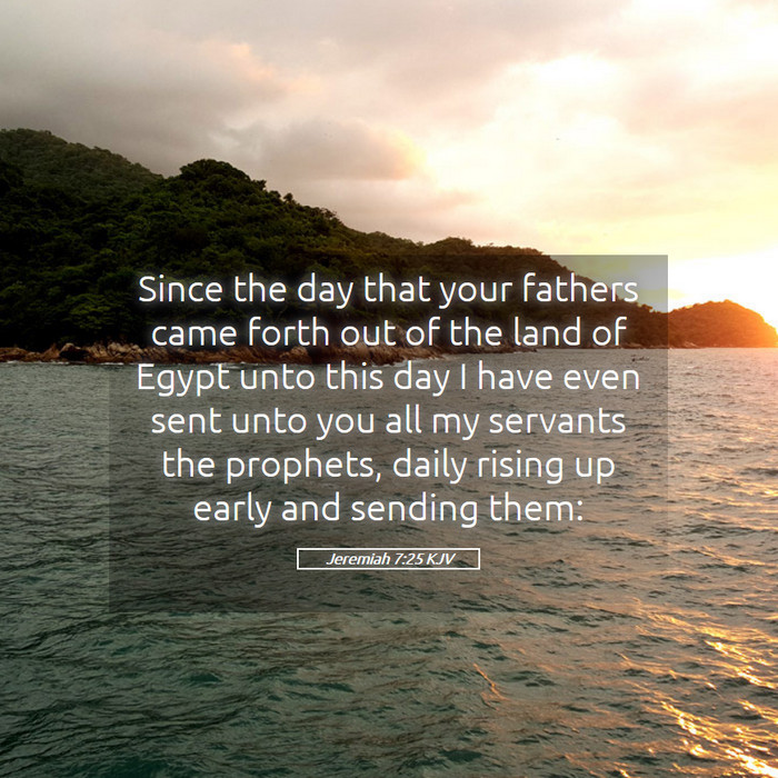 Jeremiah 7:25 KJV Bible Study