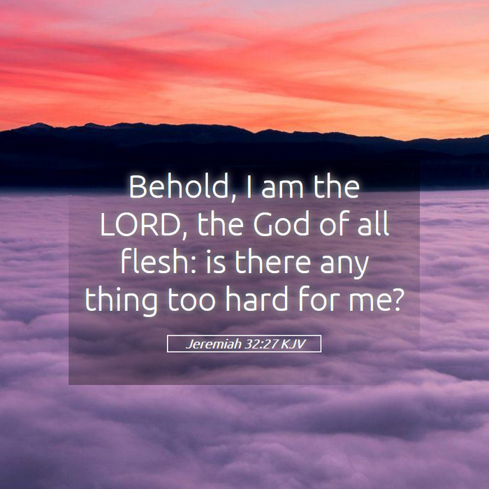 Jeremiah 32:27 KJV Bible Study