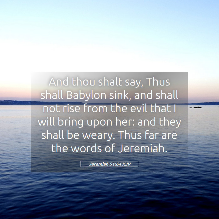Jeremiah 51:64 KJV Bible Study