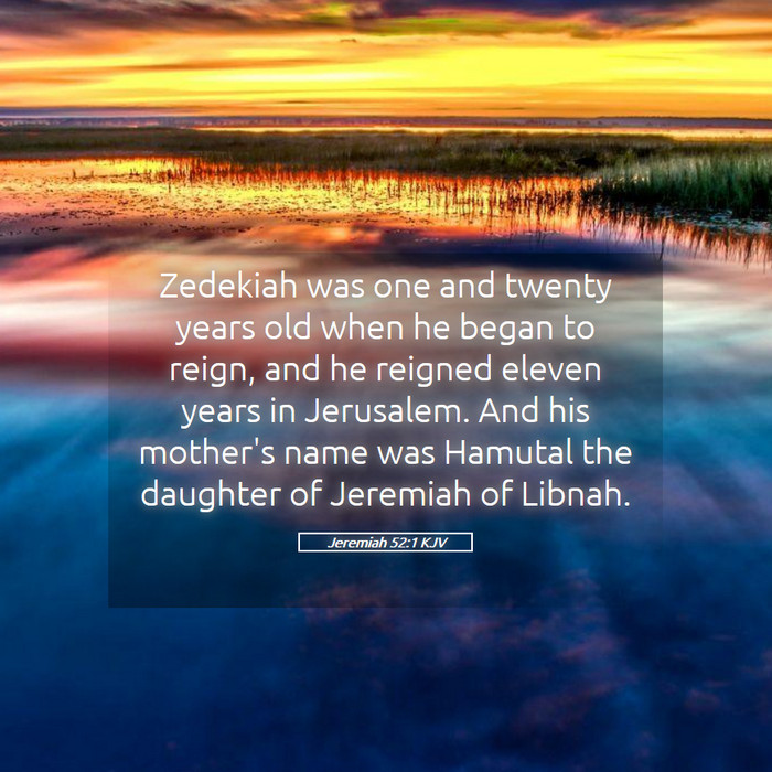 Jeremiah 52:1 KJV Bible Study