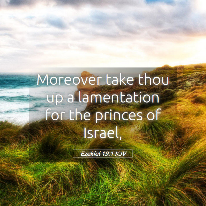 Ezekiel 19:1 KJV Bible Study