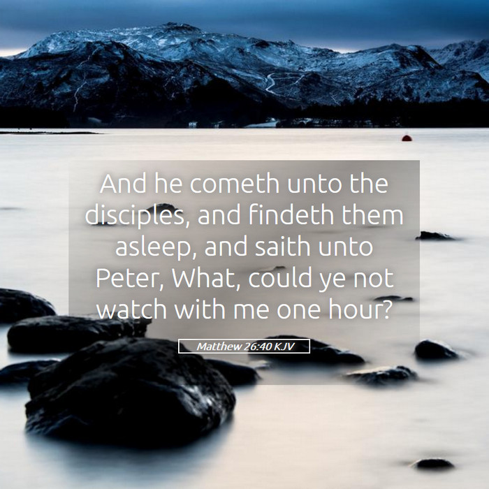 Matthew 26:40 KJV Bible Study