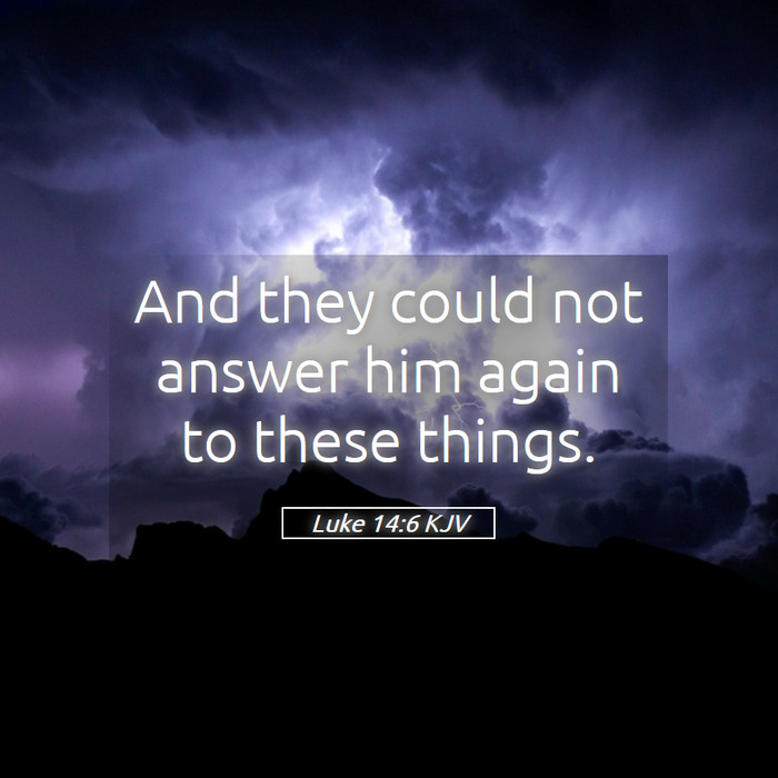 Luke 14:6 KJV Bible Study