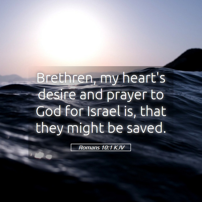 Romans 10:1 KJV Bible Study