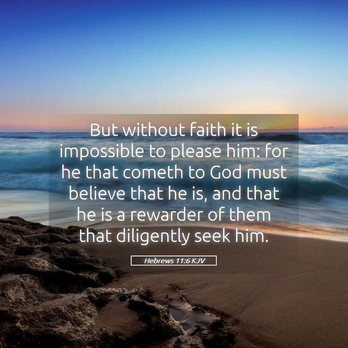 Hebrews 11:6 KJV Bible Study
