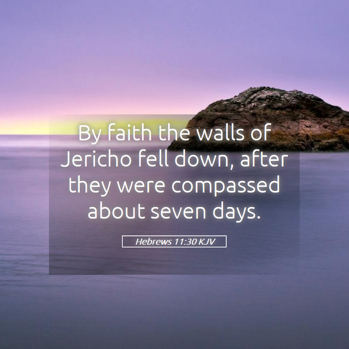 Hebrews 11:30 KJV Bible Study